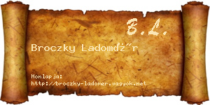 Broczky Ladomér névjegykártya